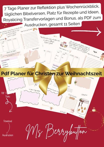 7 Tage Planer für Christen zur Weihnachzeit m. tgl Bibelversen, Wochenrückblick, Platz für Notizen + Ideen, A 4 pdf, 12 Seiten + 2 Seiten Boni