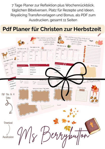 7 Tage Planer für Christen zum Herbst m. tgl Bibelversen, Wochenrückblick, Platz für Notizen + Ideen, A 4 pdf, 11 Seiten + 2 Boni